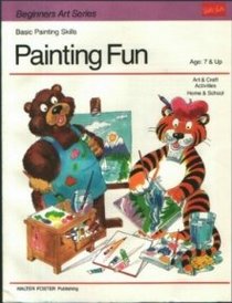 Painting Fun (Beginners Art Series)