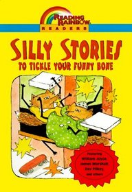 Silly Stories to Tickle Your Funny Bone (Reading Rainbow Readers)