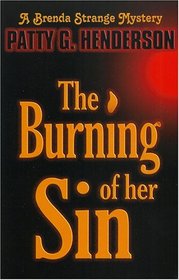 The Burning Of Her Sin (Brenda Strange, Bk 1)