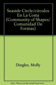 Seaside Circle/circulos En La Costa (Community of Shapes/ Comunidad De Formas) (Spanish Edition)