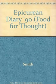 Epicurean Diary '90 (Food for Thought)