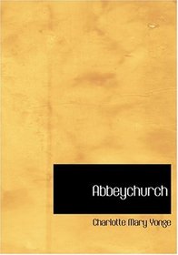 Abbeychurch (Large Print Edition)