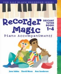 Recorder Magic: Piano Accompaniments (Bk.1-4)