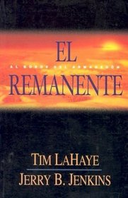 El Remanente: Al Borde Del Armagedon (Left Behind (Spanish))
