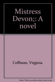 Mistress Devon;: A novel