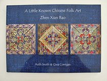 A Little Known Chinese Folk Art: Zhen Xian Bao