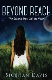 Beyond Reach (True Calling) (Volume 2)