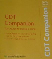 Cdt Companion 2009-2010: Your Guide to Dental Coding