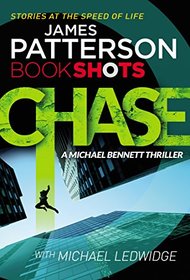 Chase: BookShots (A Michael Bennett Thriller)