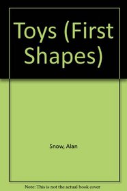 Toys (First Shapes)