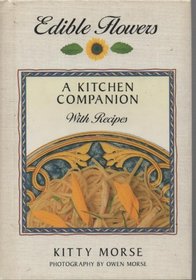 Edible flowers: a kitchen companion with recipes
