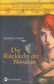 Das Vermchtnis von Longlight 03. Die Rckkehr der Novakin