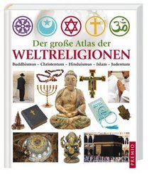 Der groe Atlas der Weltreligionen