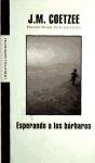 Esperando a Los Barbaros/ Waiting for the Barbarians (Spanish Edition)
