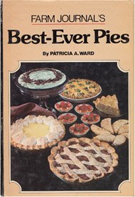 Farm Journal's Best Ever Pies