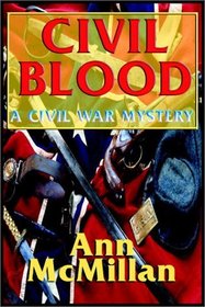 Civil Blood : A Civil War Mystery #3