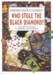 Who Stole the Black Diamond? (Solve It Yourself)