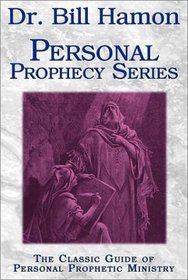 Dr. Bill Hamon's Personal Prophecy Series