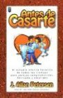 Antes De Casarte/before You Marry (Spanish Edition)
