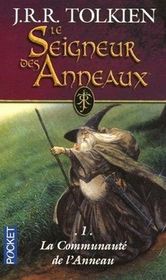 Le Seigneur des Anneaux, Volume 1, La Communeaute de l'Anneau: French Edition of Volume 1 of Lord of the Rings: The Fellowship of the Rings