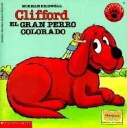 Clifford El Gran Perro Colorado (Clifford the Big Red Dog (Spanish Hardcover))