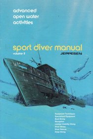 Sport Diver Manual Vol. 2 By Jeppesen (Sport Diving Manual, Volume #2 advanced)