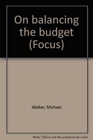 On balancing the budget (Focus)