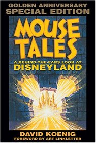 Mouse Tales: A Behind-the-Ears Look at Disneyland: Golden Anniversary Special Edition (Hardcover Book with Audio CD)