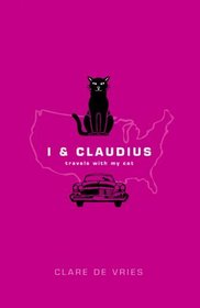 I & Claudius : Travels With My Cat