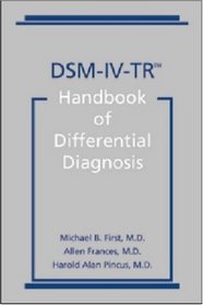 DSM-IV-TR Handbook of Differential Diagnosis