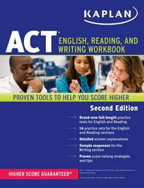 Kaplan ACT English, Reading, and Writing Workbook