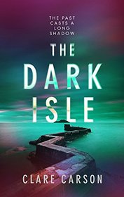 The Dark Isle (Sam Coyle Trilogy)