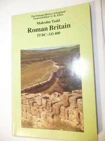Roman Britain 55BC-AD400 (Fontana History of England)