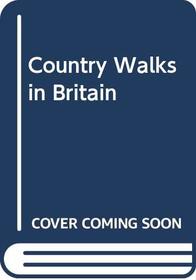 Country Walks in Britain