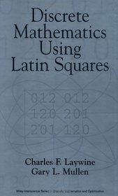 Discrete Mathematics Using Latin Squares