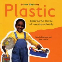 Science Explorers: Plastic (Science Explorers)