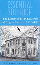 Essential Solitude: The Letters of H. P. Lovecraft and August Derleth (2 VOLUME SET)