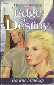Edge of Destiny (Heartsong Presents, No 224)