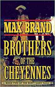 Brother of the Cheyennes (Rusty Sabin, Bk 2)