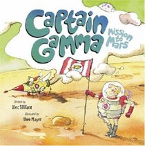 Captain Gamma Mission to Mars (Books for Life)