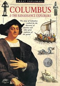 Columbus and the Renaissance Explorers (Snapping-turtle Guide: Great Explorers)