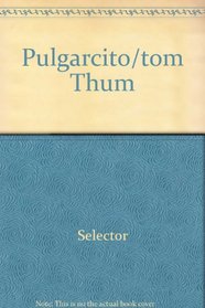 Pulgarcito/tom Thum