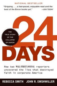 24 Days : How Two Wall Street Journal Reporters Uncovered the Lies that Destroyed Faith in Corporate America