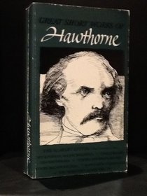 Great Short Works of Nathaniel Hawthorne