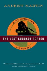 The Lost Luggage Porter: A Jim Stringer Mystery (Jim Stringer Mysteries)