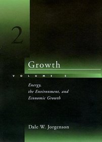 Growth, Vol. 2: Energy, the Environment, and Economic Growth