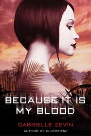 Because it is My Blood (Anya Balanchine, Bk 2)