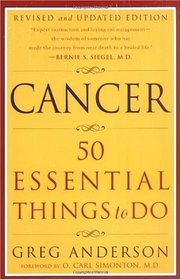 Cancer: 50 Essential Things to Do (Revised and Updated Edition)
