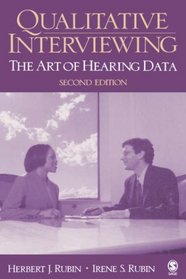 Qualitative Interviewing : The Art of Hearing Data