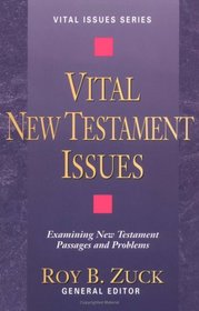 Vital New Testament Issues (Vital Issues Series, Vol 8)